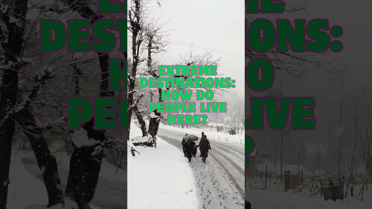 Only the Brave 💪 Live Here – Extreme Destinations List