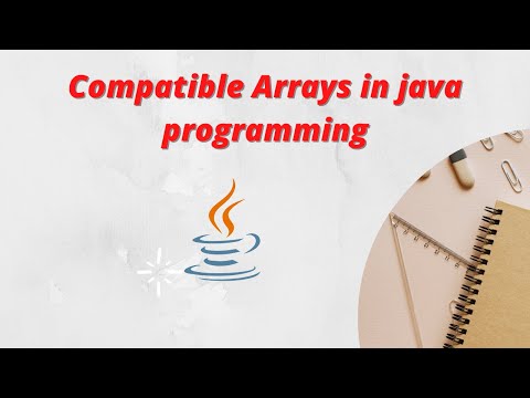 Compatible Arrays java | Arrays and Strings hands-on