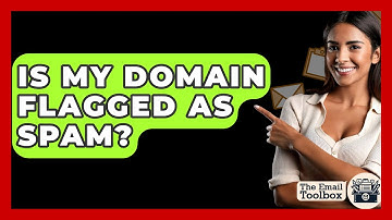 Is My Domain Flagged As Spam? - TheEmailToolbox.com