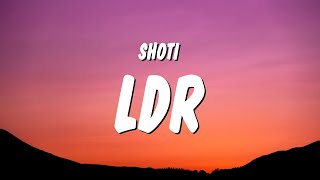 Shoti - LDR (Lyrics)