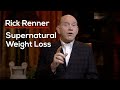 Supernatural Weight Loss — Rick Renner