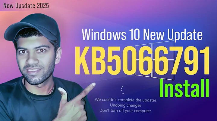 Windows 10 KB5066791 Update | 1 Click Fix, Manual Install & New Features | October 2025 Update