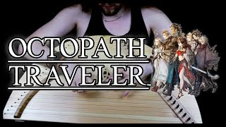 Octopath Traveler - Orewell, Beneath the Crags (Cover by The Raven&#39;s Stone)