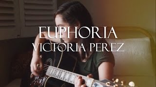 Euphoria - Victoria Perez Original