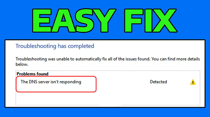 How To Fix The DNS Server Isn’t Responding Error in Windows