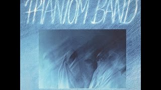 Phantom Band - No More Fooling