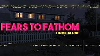 Fears to Fathom - Home Alone (Somebody's Watching Me...)