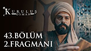 Kuruluş Osman 43. Bölüm 2. Fragmanı