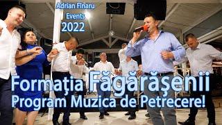 🎵NOU 2022 🎀Formația Fagarasenii  🔴 Program Muzica de Petrecere ❗❗❗