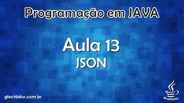 Java #13 - JSON - Javascript Object Notation
