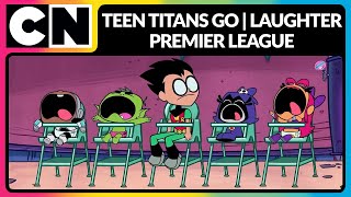 Teen Titans Go | Laughter Premier League | Cartoons for Kids | Cartoon Network India