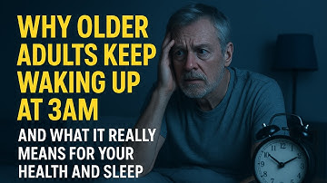 Why Older Adults Keep Waking Up at 3AM and What It Really Means for Your Health and Sleep, senior