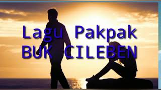 LAGU PAKPAK LEGENDARIS _ BUK CILEBEN