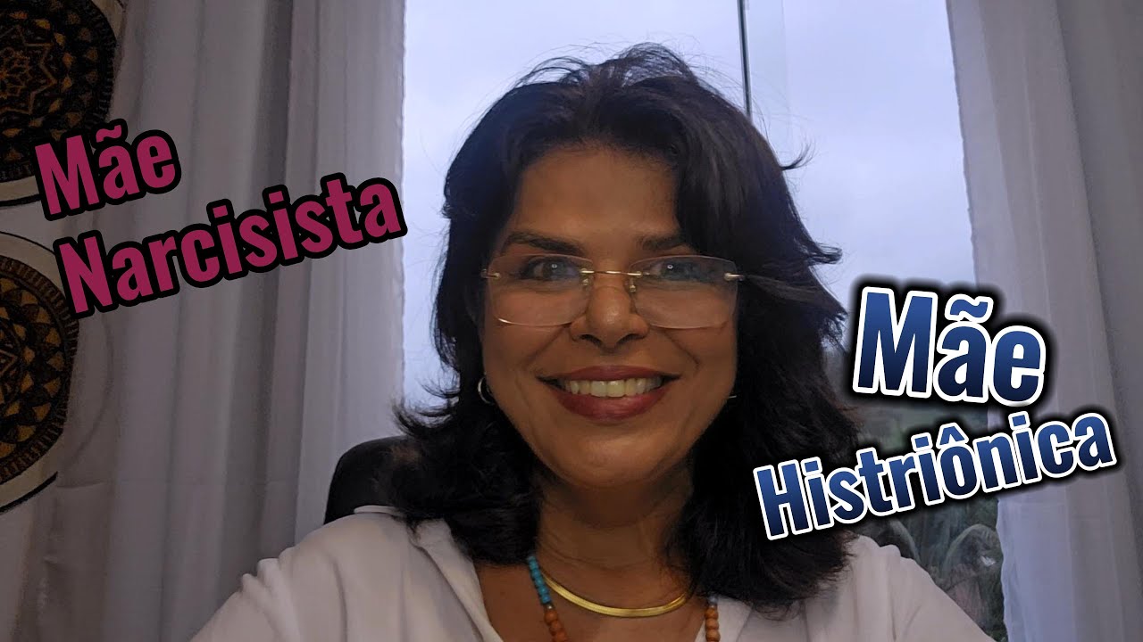 Mãe Narcisista ou Mãe Histriônica?