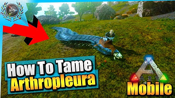 Ark Mobile| How To Tame An Arthropleura Solo EASY! | iOS/Android Total Beginner