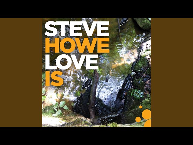 Steve Howe - Love Is a River