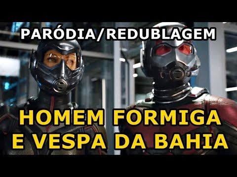 E SE O HOMEM FORMIGA FOSSE NA BAHIA? Paródia/Redublagem