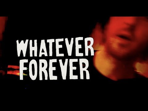 Whatever Forever Video