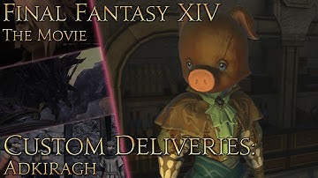 Final Fantasy XIV: Custom Deliveries (Adkiragh)