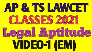 AP and TS Lawcet Clasess 2021|| Legal Aptitude || EM || Video-1 || LLB Entrance Exam || Lawcet
