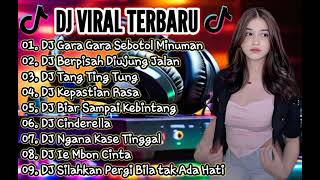 DJ TERBARU 2024 || DJ GARA GARA SEBOTOL MINUMAN || DJ TANG TING TUNG || DJ VIRAL TIKTOK FULL BASS DJ TERBARU 2024 || DJ GARA GARA SEBOTOL MINUMAN || DJ TANG TING TUNG || DJ VIRAL TIKTOK FULL BASS