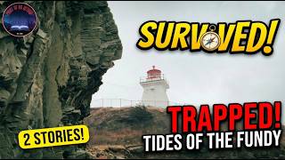 Trapped by the World’s Highest Tides: 2 Survival Stories at Cape Enrage