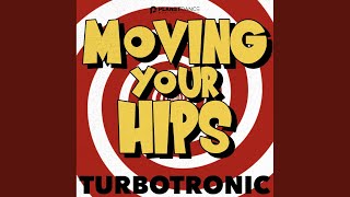 Moving Your Hips