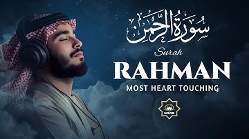 Surah Ar Rahman سورة الرحمن | Calming Quran to Relax Your Heart & Mind | An Nur #surahrahman