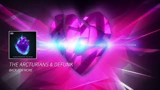 The Arcturians &amp; Defunk - Back For More [NoCopyrightSounds EXCLUSIVE]