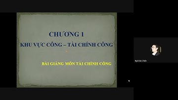 Slide Tài chính công | Chương 1 Khu vực công và Tài chính công