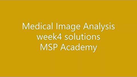 Medical Image Analysis week 4 Assignment solutions | NPTEL Medical Image analysis week4 Answers