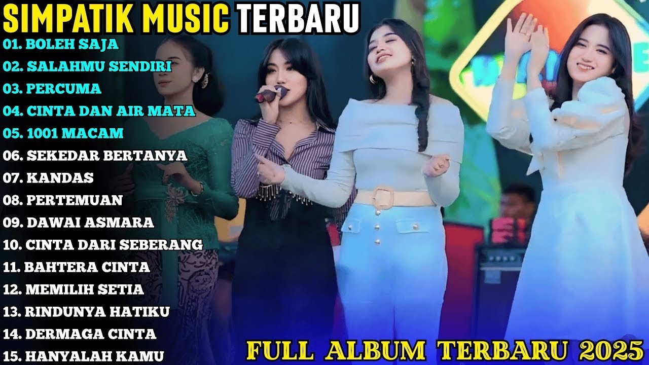BOLEH SAJA - SALAHMU SENDIRI - PERCUMA _ ON TRANDING SIMPATIK MUSIC ALBUM TERBARU 2025