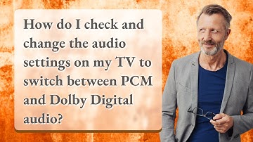 How do I check and change the audio settings on my TV to switch between PCM and Dolby Digital audio?