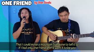 One Friend By Dan Seals  Female Acoustic Cover