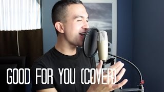 GOOD FOR YOU (Cover)