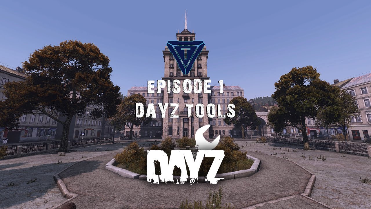 Episode1 DAYZ Tools Setup YouTube