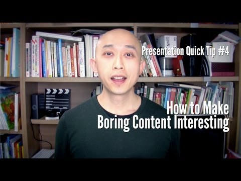 Presentation Quick Tip #4 - How to Make Boring Content Interesting