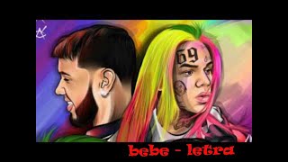 Bebe- Tekashi Sixnine Ft Anuel AA