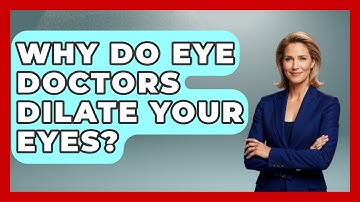 Why Do Eye Doctors Dilate Your Eyes? - Optometry Knowledge Base
