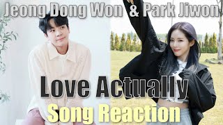 Park Jiwon Jeong Dong Won Love Actually Song Reaction