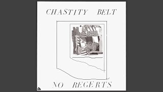 Video thumbnail of "Chastity Belt - Happiness"