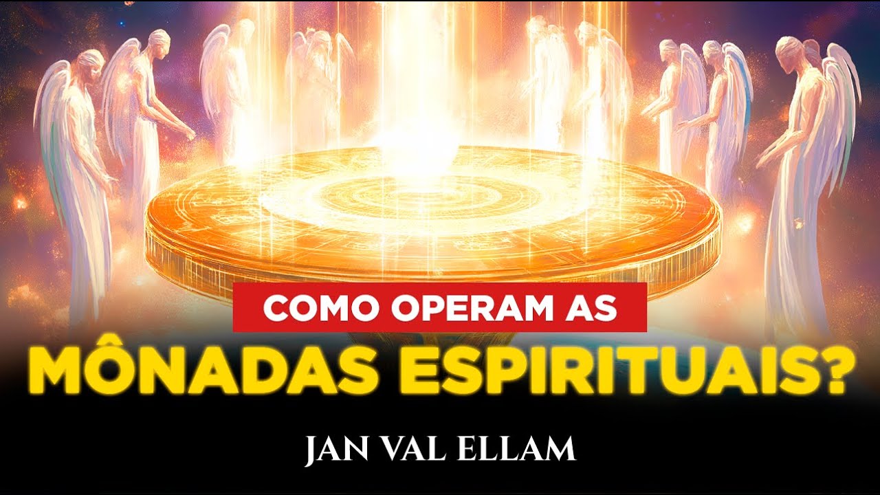 O PAPEL DAS MÔNADAS ESPIRITUAIS AQUI NA TERRA