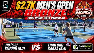 $2.7K Men's Open Bronze Hu(5.3)/Flippin(5.1) vs Tran(NR)/Garza(5.4) | Brick Wall Pacific #3
