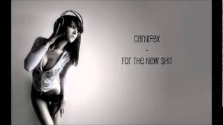 Carnifex - For The New Shit