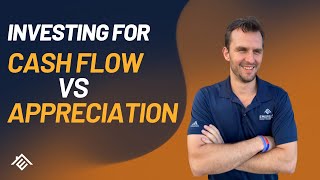 Investing for Cash Flow vs Appreciation