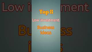 Top 8 Business ideas #smallbusiness #business #shorts #viral#trending #shortvideo #shortsfeed #money