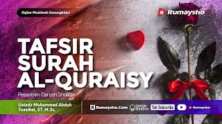 Kajian Muslimah DS - Tafsir Surah Quraisy - Ustadz M Abduh Tuasikal