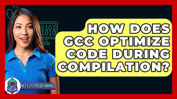 How Does GCC Optimize Code During Compilation? - Next LVL Programming