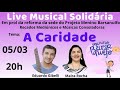 Live Musical Solidária - com Eduardo Gibelli e Maira Rocha