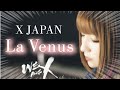 【Female Vocal】La Venus / X JAPAN (KEY+2) Cover Full Lyrics【女性が歌う】X JAPAN / ラビーナス 訳詞付き